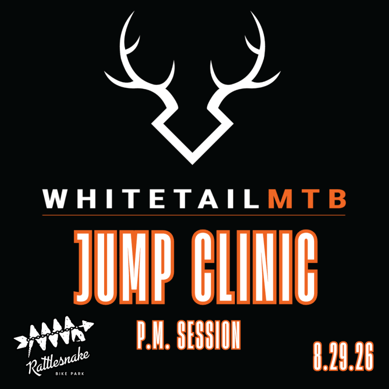 August Whitetail MTB Jump Clinic P.M. Session - Saturday