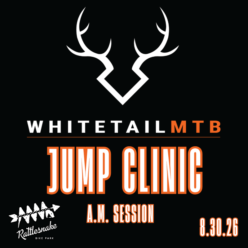 August Whitetail MTB Jump Clinic A.M. Session - Sunday